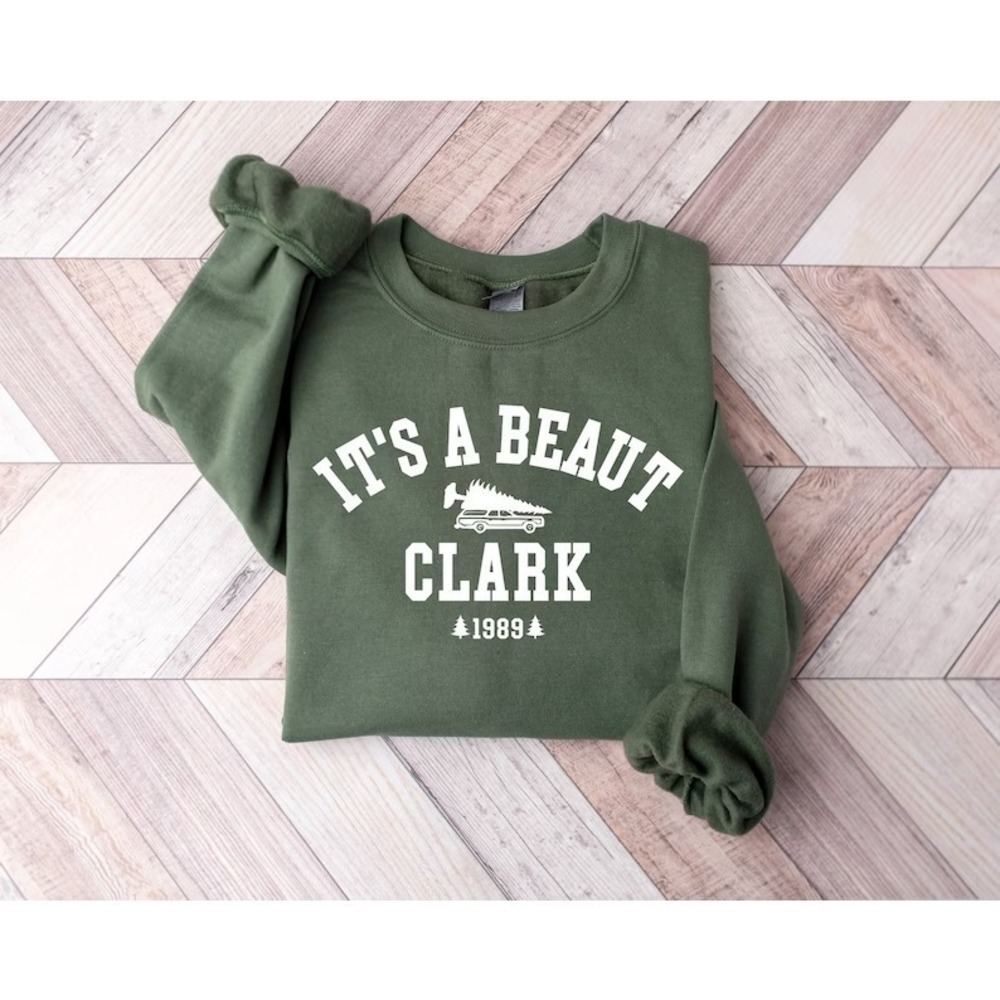 Its A Beaut Clark Griswold Christmas Graphic Sweatshirt